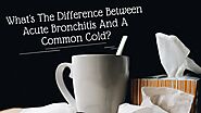 Acupuncture, the Common Cold, and Acute Bronchitis | Acupuncture is My Life