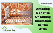 Amazing Benefits Of Adding Insulation In The Attic | San Antonio, TX