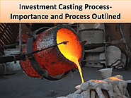 Investment Casting Manufacturers in Rajkot provides some advantages