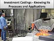 How are Investment Castings constructed?