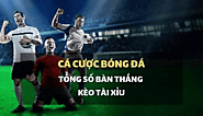 Hướng dẫn cách chơi kèo tổng bàn thắng trong cá cược bóng đá