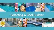 Selecting A Pool Builder