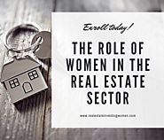 The Role of Women in the Real Estate Sector – Real Estate Investing Women