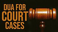 Dua To Win A Court Case - Dua For Court Case Judgement