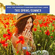 Why You Should Consider Getting LASIK in Los Angeles This Spring/Summer