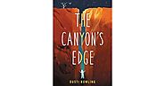 The Canyon's Edge by Dusti Bowling