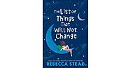 The List of Things That Will Not Change by Rebecca Stead