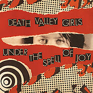 Under the Spell of Joy by Death Valley Girls on Spotify