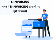 E-invoicing - Complete Guide On E-Invoicing System In India