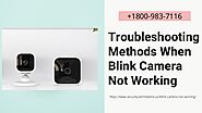 Blink Camera Not Working? 1-8009837116 Instant Blink Camera App Expert Help
