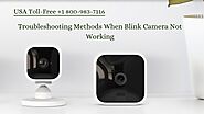 Instant Fix Why Blink Camera Not Working 1-8009837116 Blink Camera Not Recording