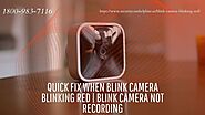 Red Light On Blink Camera? 1-8009837116 Tips To Resolve | Blink Phone Number Now