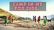 Camp In NY For Kids.