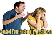 Husband Vashikaran Totke - Astrologer Manoj Sharma