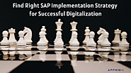Find the Right SAP Implementation Strategy for Successful Digitalization