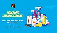 Stock Up best Household Cleaning Supplies to Keep Your Home Clean and Safe