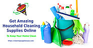 Get Amazing Household Cleaning Supplies Online