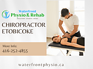 Discover Leading Chiropractic Care in Etobicoke at Waterfront Physio & Rehab