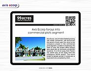Axis Ecorp Forays into Commercial Plots Segment