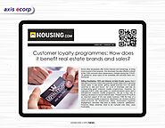 Customer Loyalty Programmes: How Does It Benefit Real Estate Brands and Sales?