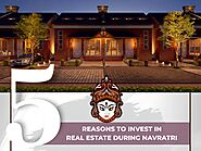 Five Reasons to Invest In Real Estate During Navratri