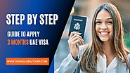 3 Months UAE Visa : Step By Step Guide To Applying