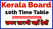 Website at https://karnatakastateopenuniversity.in/kerala-sslc-time-table.html