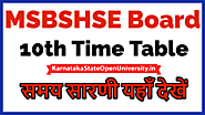 Website at https://karnatakastateopenuniversity.in/msbshse-10th-time-table.html