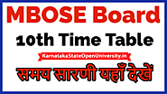 Website at https://karnatakastateopenuniversity.in/mbose-10th-time-table.html