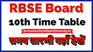 Website at https://karnatakastateopenuniversity.in/rajasthan-board-10th-time-table.html