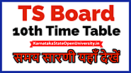 Website at https://karnatakastateopenuniversity.in/ts-board-10th-time-table.html
