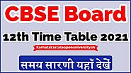CBSE 12th Class Date Sheet 2021 cbse.nic.in Arts Commerce Science XII Exam Dates & Time Table