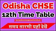 Odisha CHSE Time Table 2022 chseodisha.nic.in Plus Two (+2) Arts Commerce Science Date Sheet & Exam Dates