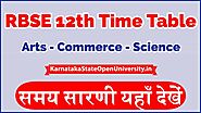 RBSE 12th Time Table 2022 Rajasthan Board Arts Commerce Science 12th Class Exam Date sheet