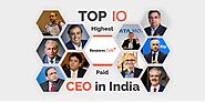 Top 10 Highest Paid CEO in India.
