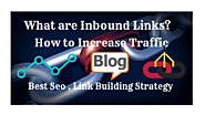 Inbound Links Best SEO : How To Grow Your Website Traffic? » Askjitendrakumar.com