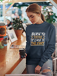"Born to Shine like the Star" Premium Printed Cotton Women Sweatshirt
