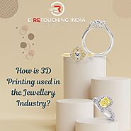 How is 3D printing used in Jewellery industry in India: Expert’s View