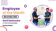 Employee of the Month for the month of December - Mr. Sunil Sonkusare - Techno Infonet