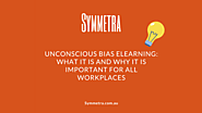 Unconscious Bias eLearning: What it is And Why it is Important for All Workplaces