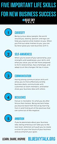 FIVE IMPORTANT LIFE SKILLS FOR NEW BUSINESS SUCCESS