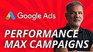 What Are Performance Max Campaigns In Google Ads?