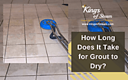 How Long Does It Take for Grout to Dry?