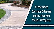 6 Innovative Concrete Driveway Forms That Add Value to Your Property - AAA All Types Concreting & Excavation