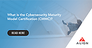 What is the Cybersecurity Maturity Model Certification(CMMC)? | A-LIGN