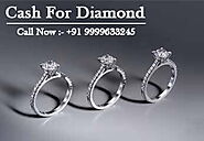 Cash For Diamond | Diamond Dealer In Delhi NCR