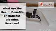 Health Benefits Of Mattress Cleaning Services | Vancouver WA