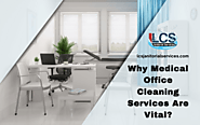 Why Medical Office Cleaning Services Are Vital | San Diego