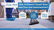 HOW TO PREVENT CARPET WEAR AND TEAR AND DETERIORATION? by Simply Master Services - Issuu