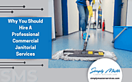 Why You Should Hire A Professional Commercial Janitorial Services